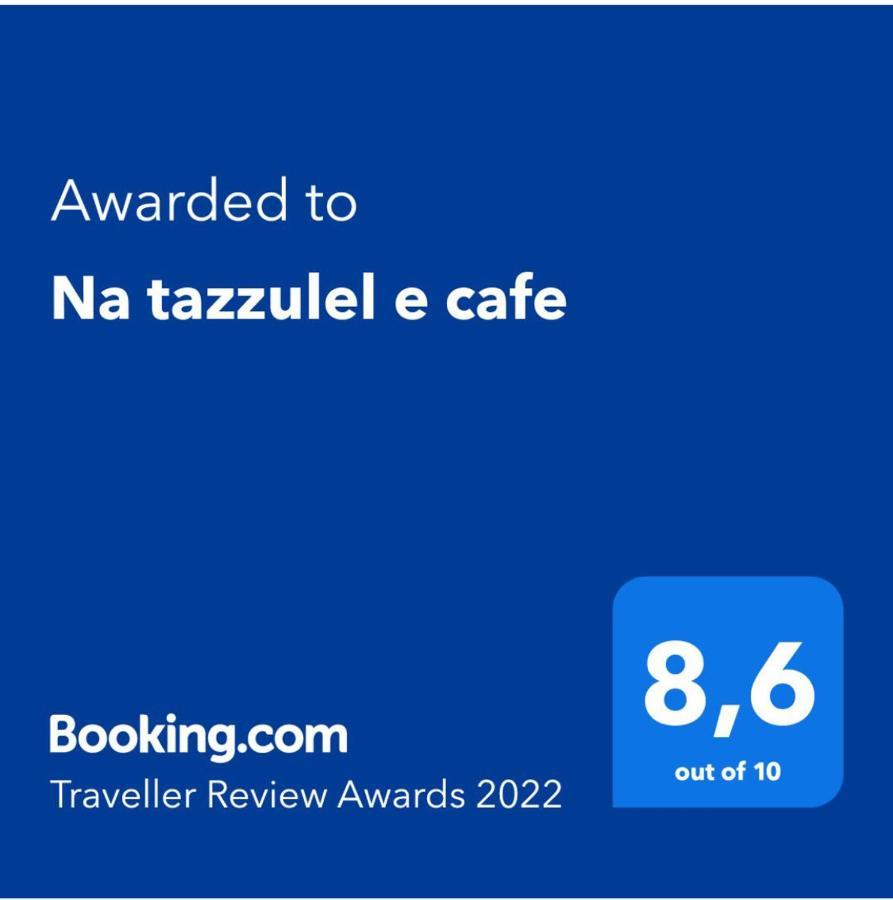 Na tazzulel e cafe Bed & Breakfast Napoli Exterior foto